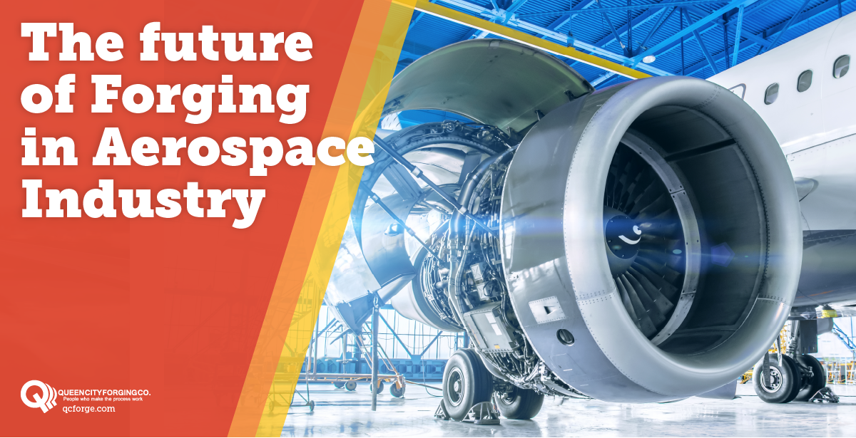 The Future of Forging in the Aerospace Industry