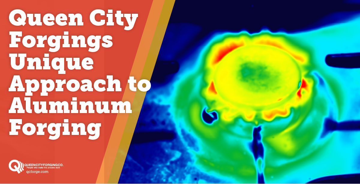 Queen City Forging’s Unique Approach To Aluminum Forging