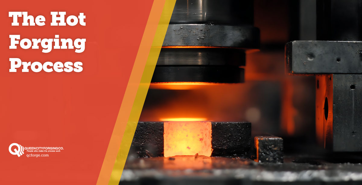 The Hot Forging Process Blog